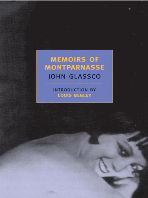 Title details for Memoirs of Montparnasse by John Glassco - Available